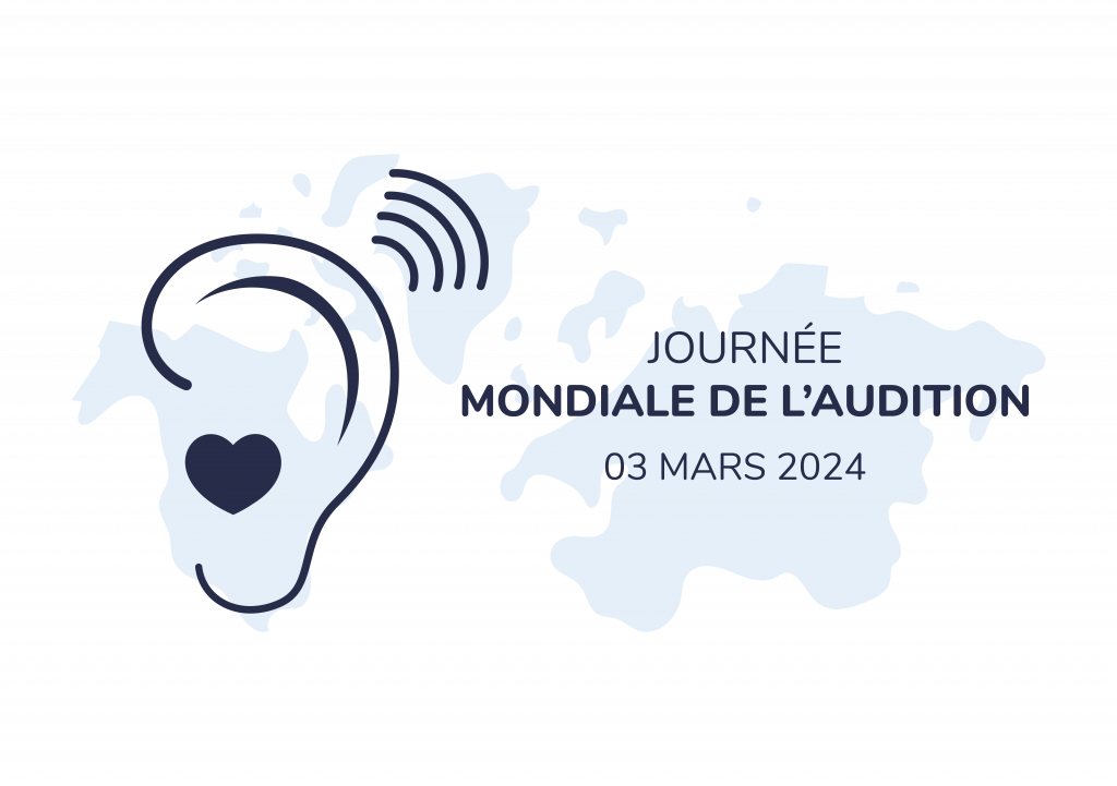 Journée Mondiale de l’Audition – 3 mars 2024