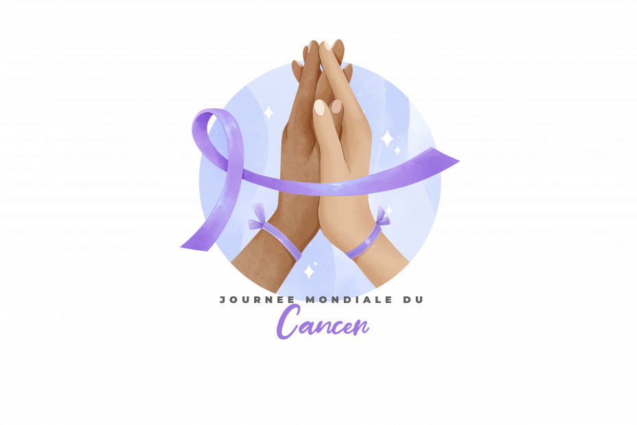 Journée Mondiale contre le Cancer