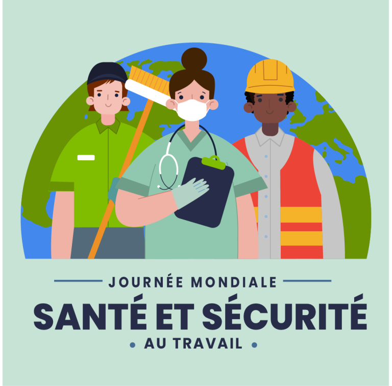 Journée mondiale de la santé et de la sécurité au travail