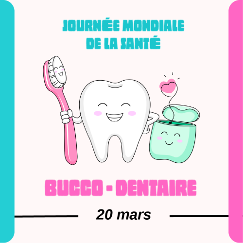 Journée Mondiale de la Santé Bucco-Dentaire