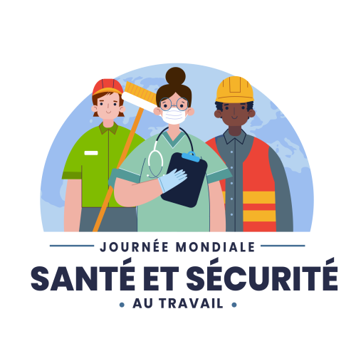 Journée mondiale de la santé et de la sécurité au travail